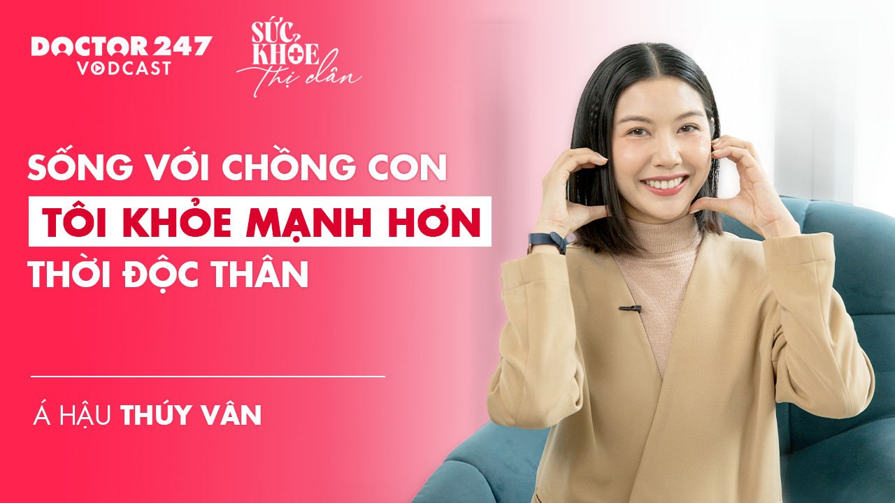 Á hậu Thuý Vân: ‘Sống với chồng con tôi khoẻ mạnh hơn thời độc thân’