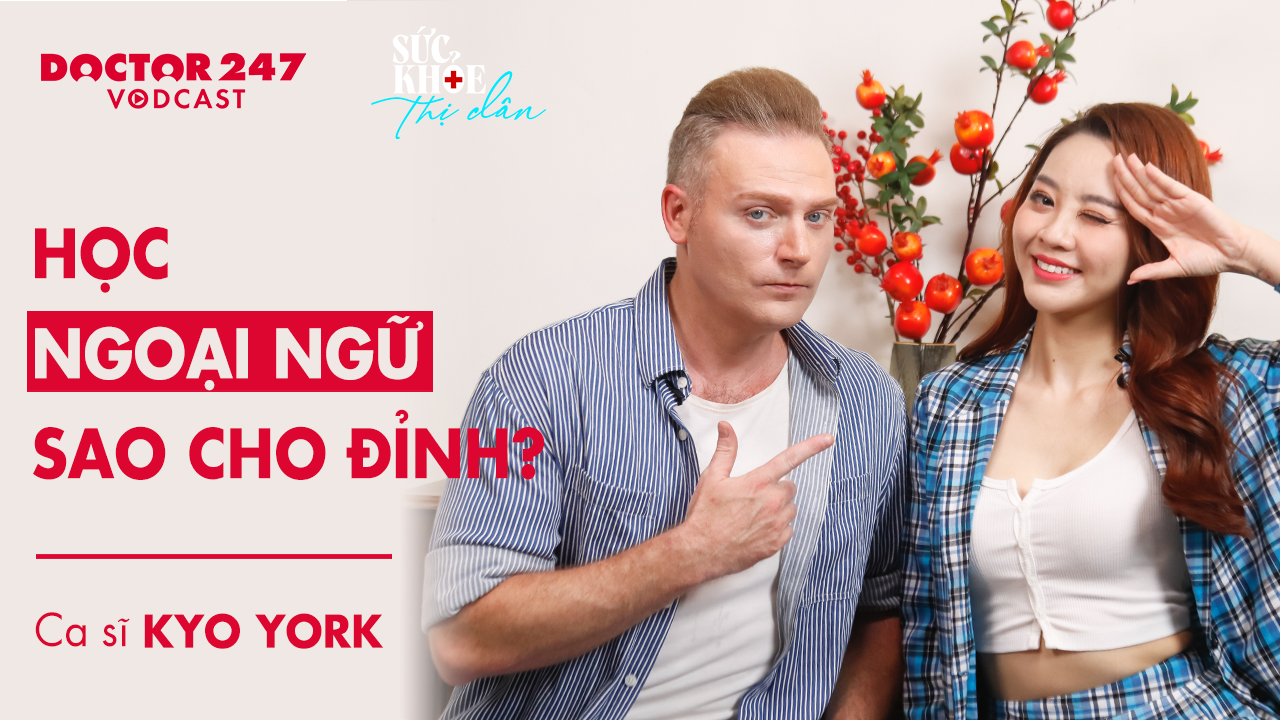 Bí kíp học ngoại ngữ – Ca sĩ Kyo York | Sức khỏe thị dân EP6