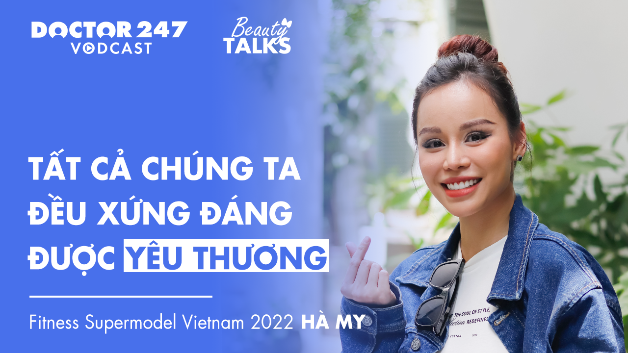 Á hậu Hà My: Tất cả chúng ta đều xứng đáng được yêu thương