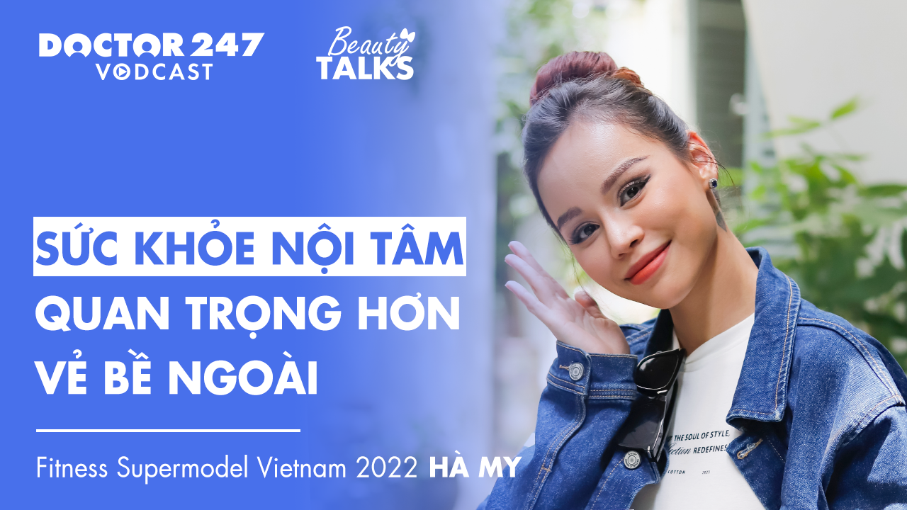 Á hậu Hà My: Sức khỏe nội tâm quan trọng hơn vẻ bề ngoài