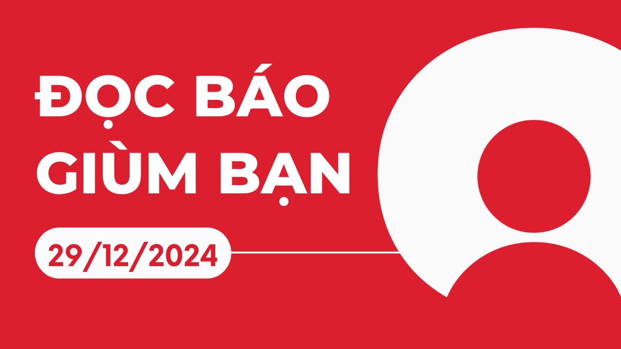 Đọc báo giùm bạn ngày 29/12/2024: Bé 8 tuổi nguy kịch sau khi uống nhầm thuốc trừ sâu, thầy giáo chí tiền tỷ lập học bổng cho sinh viên nghèo, phát hiện nhiều loài động vật quý hiếm tưởng tuyệt chủng, đội tuyển bóng đá Việt Nam đón xuân với chiến thắng vang dội, và nhiều tin tức đáng chú ý khác.