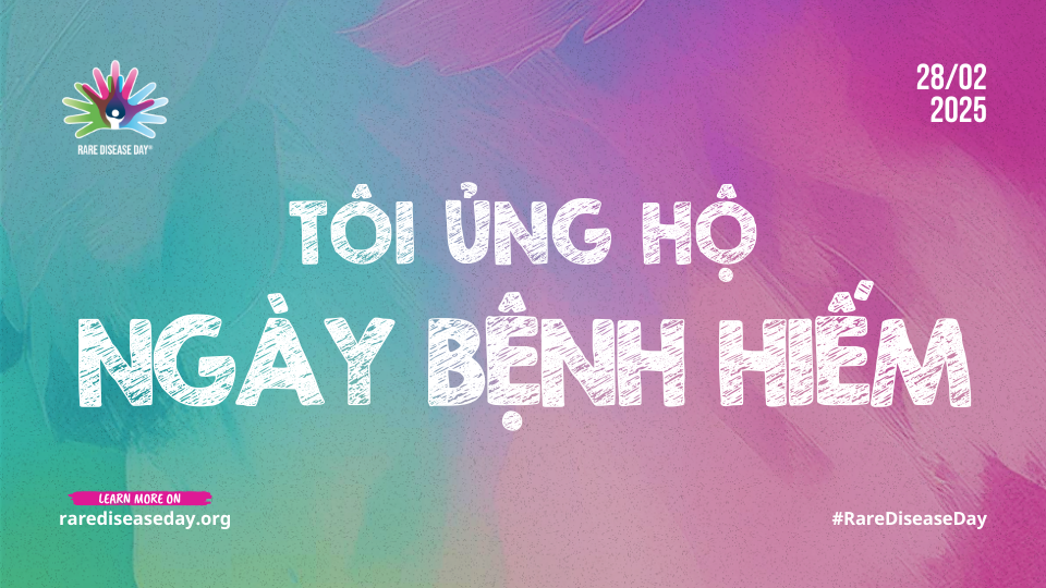 Infographic: Chung tay ủng hộ Ngày Bệnh Hiếm Quốc tế – Rare Disease Day 2025